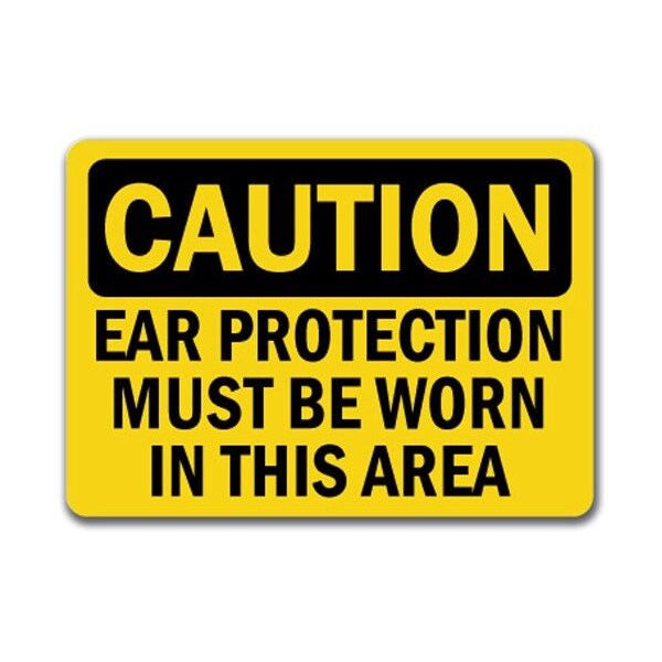 Signmission Caution Sign-Ear Protection Worn In This Area-10in x 14in OSHA Sign, 14" H, CS-Ear Protection 2 CS-Ear Protection 2 - main
